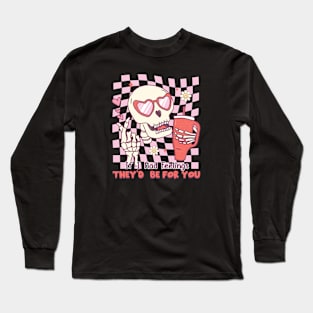 If I Had Feelings They'd Be For You Cupid Valentines Day Long Sleeve T-Shirt